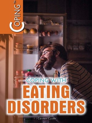 cover image of Coping with Eating Disorders